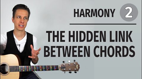 Harmony // The Hidden Link Between Chords