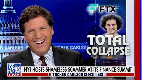 Tucker: NYT Is Allowing Sam Bankman-Fried to White Wash What He Did