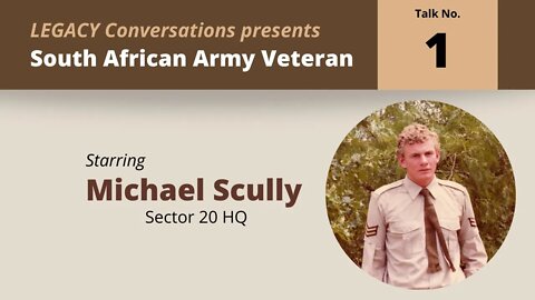 Legacy Conversations – Michael Scully - a perspective of a NSM and working with Bushmen - Talk 1