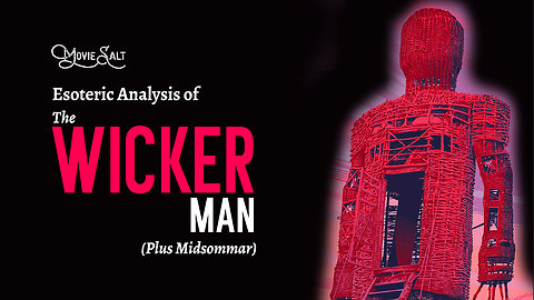 Esoteric Analysis of The Wicker Man (2006 & 1973) plus Midsommar
