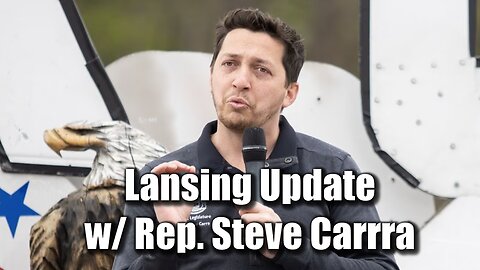 Lansing Update w/ Rep. Steve Carra