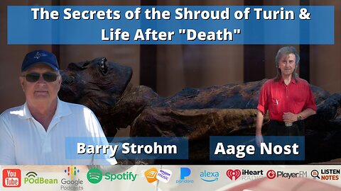 The Secrets of the Shroud of Turin & Life After "Death"