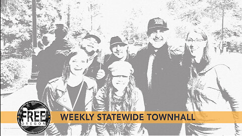 Free Oregon Weekly Statewide Townhall – September 20th, 2021