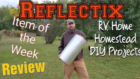 Reflectix Bubble Pack Insulation Review for RV, Homestead, Home and DIY Projects