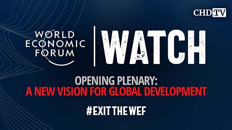 WEF WATCH: Opening Plenary: A New Vision for Global Development