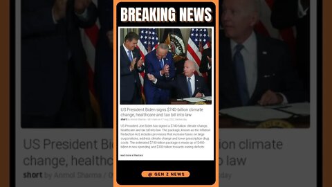 Current News: US President Biden signs $740-billion climate change, healthcare and tax bill into law