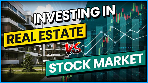 Which Will Earn You More Money: Investing in Real Estate or the Stock Market?