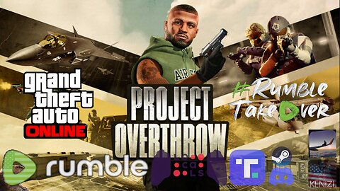 GTAO - Project Overthrow Week: Monday w/ Takumi