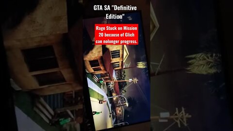 GTA San Andraes "Definitive Edition" in 2022 still Garbage GTA SA Stuck on mission 20 house party