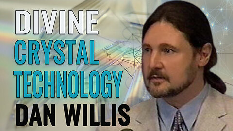 Divine Crystal Technology | The Quest For Truth – Dan Willis & Corina Patak