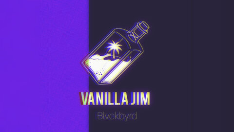 Blvckbyrd - Vanilla Jim