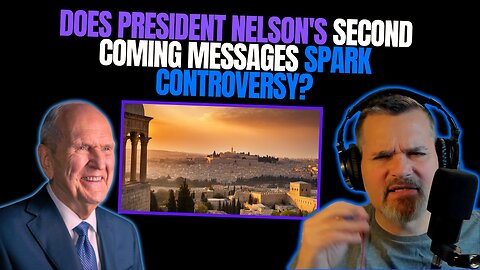 Is PRESIDENT NELSON SCAREMONGERING? OR simply PREPARING us for The SAVIORS ARRIVAL?