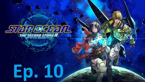 Star Ocean: The Second Story R, Part 10: Traditional Gender Roles To Save The Future