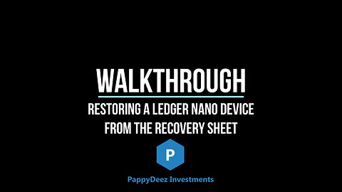 Walktrough of Restoring a Ledger Nano Device from the Recovery Sheet