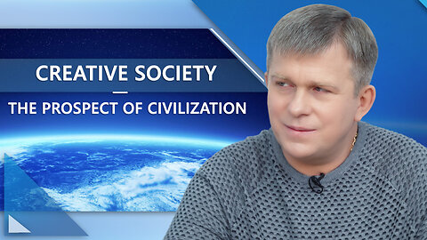 Creative Society: the Prospect of Civilization