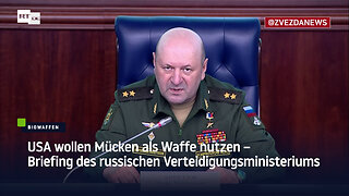 USA wollen Mücken als Waffe nutzen – Briefing des russischen Verteidigungsministeriums