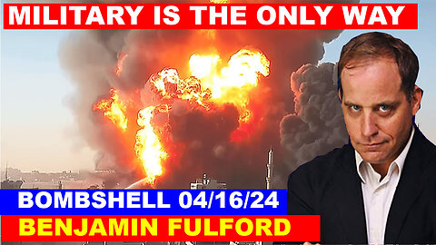 BENJAMIN FULFORD SHOCKING NEWS 04/16/24 💥 WW III IS HEATING 💥 TRUMP DROPS THE NEXT BOMB