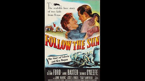 Follow the Sun (1951) | Directed by Sidney Lanfield