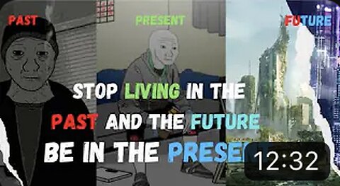 Stop Living in the Past and the Future and Be in the Present