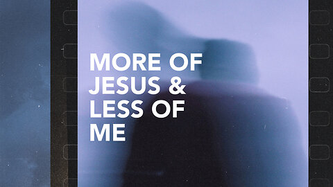"More of Jesus & Less of Me" - Andy Opie - 2 Corinthians Series #17