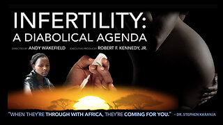 Infertility: A Diabolical Agenda 2022