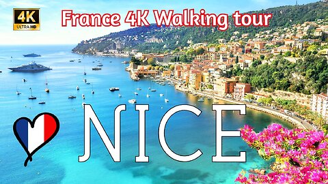 Nice, FRANCE: 4K Walking Tour in The Most Enchanting City In France🌞ASMR