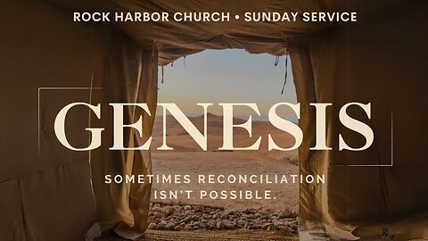 Sunday Sermon 4/7/24 - Sometimes Reconciliation Isn't Possible