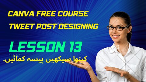 Tweet Post designing in Canva | FREE Canva Course | Lesson 13