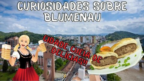 CURIOSIDADES SOBRE BLUMENAU