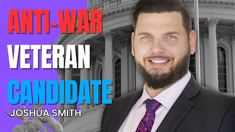 Blue-Collar Anti-War Vet on How To Fix America | Joshua Smith