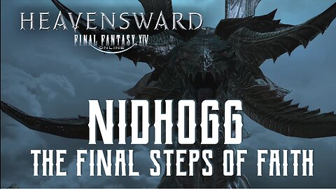 The Final Steps of Faith - Nidhogg Trial Guide - FFXIV Heavensward