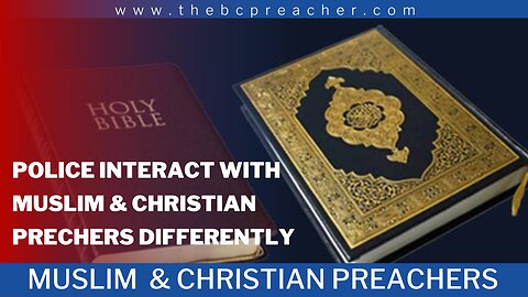 Police Interact With Muslim & Christian Preachers Differently #jesus #faith #muslim #video