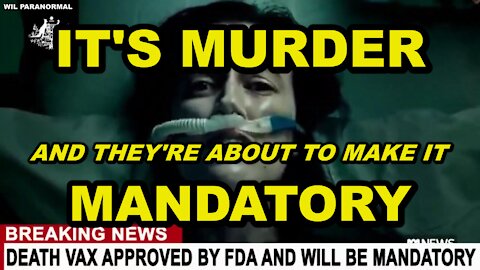 THE NOW FDA APPROVED VACCINE WILL BE MANDATORY TO EVERYONE IF YOU DON'T FIGHT BACK