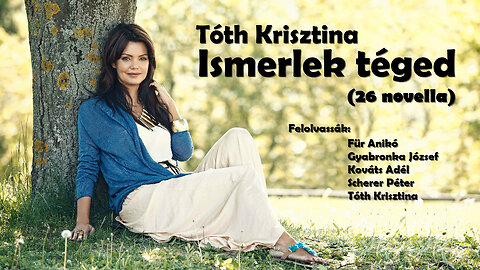 Tóth Krisztina: Ismerlek téged (26 novella)