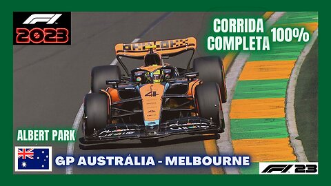 F1 2023 - FULL RACE - CORRIDA COMPLETA 100% - GP AUSTRÁLIA MELBOURNE ALBERT PARK - F1 23 REACT