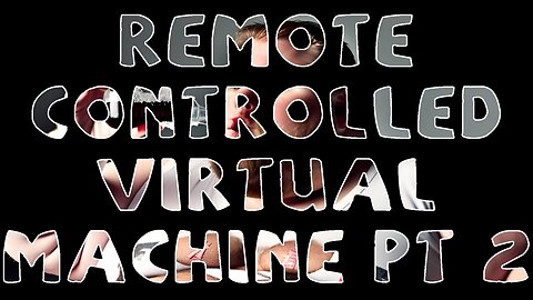 Fat Earther - Remote Controlled Virtual Machine Pt. 2