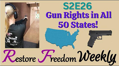 Gun Rights in All 50 States! S2E26