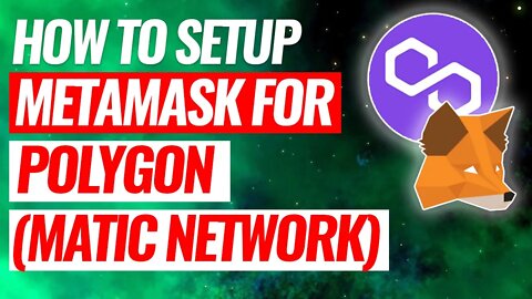 Polygon Matic Metamask Setup (How to add Matic Network to MetaMask)