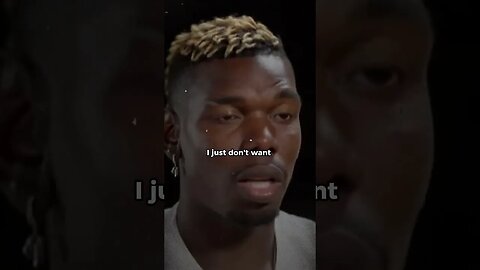 Paul Pogba Explains How Money Changes People & The World