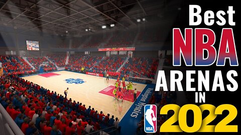 Best NBA Stadiums/Arenas | 2022