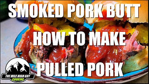 Smoking Pork Butt / How To Make Pulled Pork | Traeger Cooking
