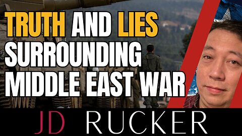 Truth and Lies Surrounding Middle East War