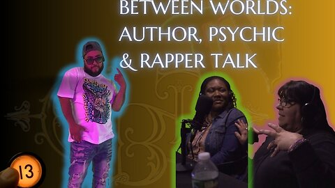 Between Worlds: Author, Psychic & Rapper Talk Life, Visions & Life! Who TF🤬 is Hartford PO