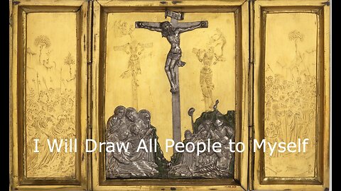 I Will Draw All People to Myself - John 12:20-33 - March 17, 2024