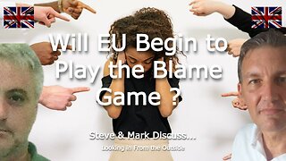 Will EU Begin to Play the Blame Game?