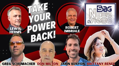 TAKE YOUR POWER BACK with Don Milton, Greg Schumacher, Jarin Kenyon, & Brittany Renee