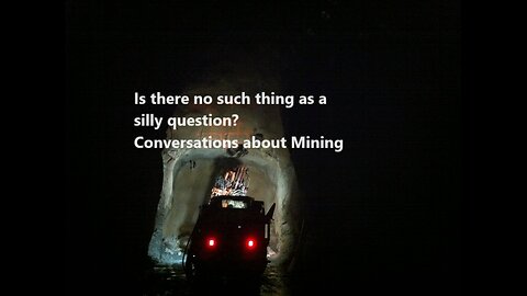 Is there no such thing as a silly question? Conversations about Mining