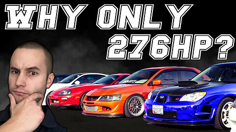 Why do JDM cars have 276hp?