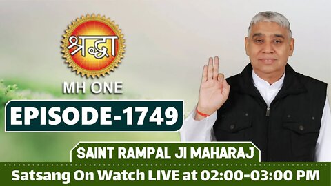 Shraddha TV 20-02-2022 || Episode: 1749 || Sant Rampal Ji Maharaj Satsang