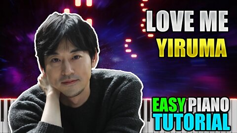 Love Me - Yiruma | Easy Piano tutorial